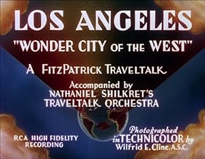 Los Angeles: 'Wonder City of the West'