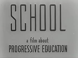 School: A Film About Progressive Education