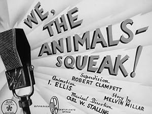 We, the Animals - Squeak!