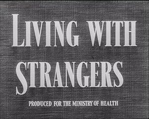 Living with Strangers