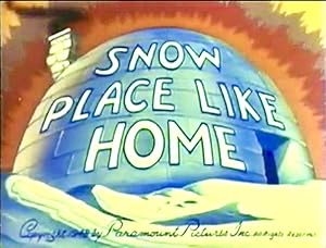 Snow Place Like Home