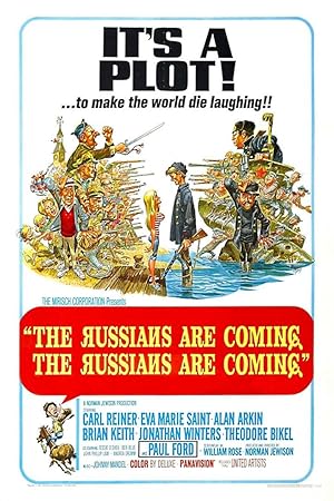 The Russians Are Coming! The Russians Are Coming!