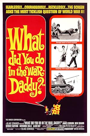 What Did You Do in the War, Daddy?