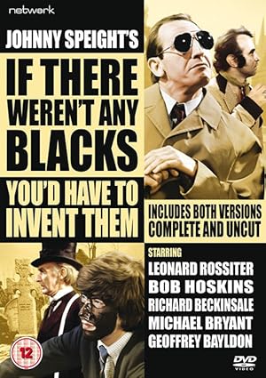 If There Weren't Any Blacks You'd Have to Invent Them