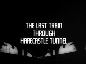 The Last Train Through Harecastle Tunnel