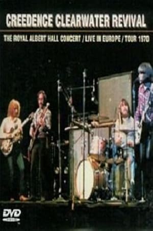 Creedence Clearwater Revival – Live at the Royal Albert Hall