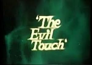 The Evil Touch