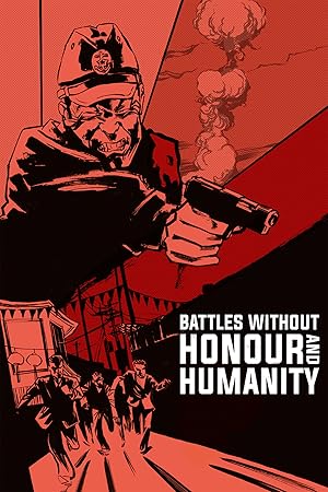 Battles Without Honor and Humanity