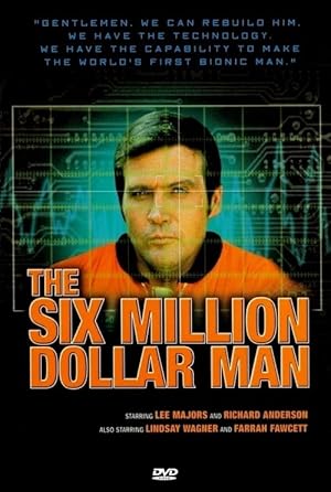 The Six Million Dollar Man