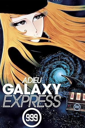 Adieu Galaxy Express 999