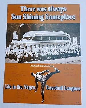 There Was Always Sun Shining Someplace: Life in the Negro Baseball Leagues