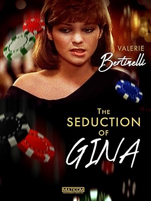 The Seduction of Gina