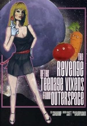 The Revenge of the Teenage Vixens from Outer Space