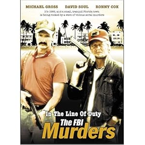 In the Line of Duty: The F.B.I. Murders