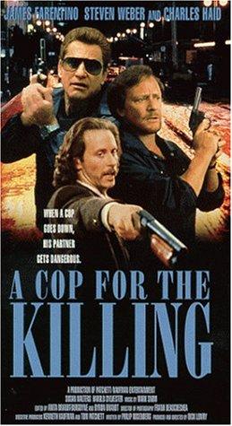 In the Line of Duty: A Cop for the Killing