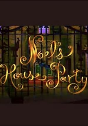 Noel's House Party