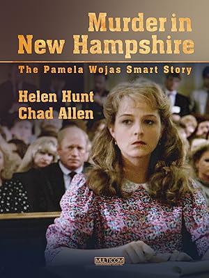 Murder in New Hampshire: The Pamela Wojas Smart Story