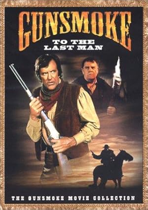 Gunsmoke: To the Last Man