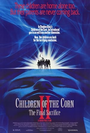 Children of the Corn II: The Final Sacrifice