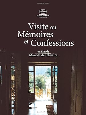 Visit, or Memories and Confessions