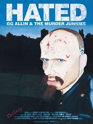 Hated: GG Allin and The Murder Junkies