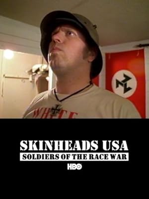 Skinheads USA: Soldiers of the Race War