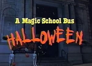 A Magic School Bus Halloween