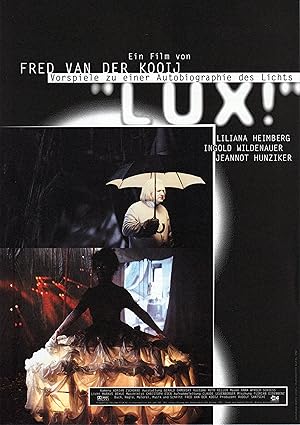 Lux! - Vorspiele zu einer Autobiographie des Lichts