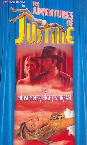 Justine: A Midsummer Night's Dream