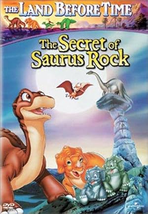 The Land Before Time VI: The Secret of Saurus Rock