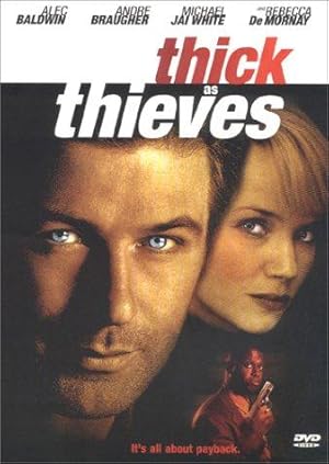 Thick as Thieves