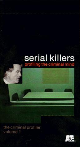 Serial Killers: Profiling the Criminal Mind