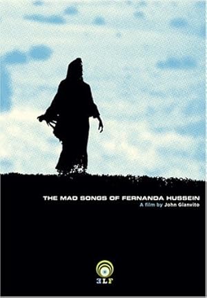 The Mad Songs of Fernanda Hussein