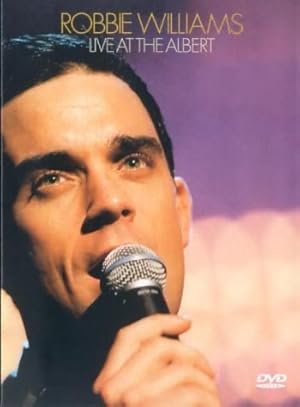 Robbie Williams: Live at the Albert