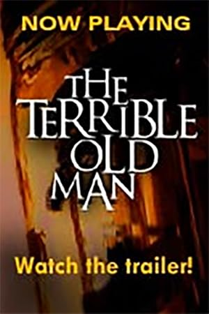 The Terrible Old Man