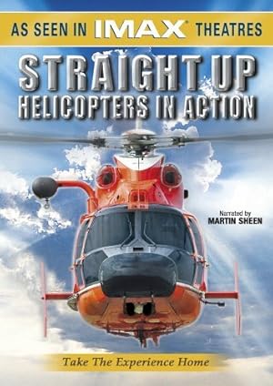 Straight Up: Helicopters in Action