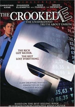 The Crooked E: The Unshredded Truth About Enron