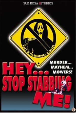 Hey... Stop Stabbing Me!