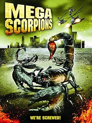 Mega Scorpions