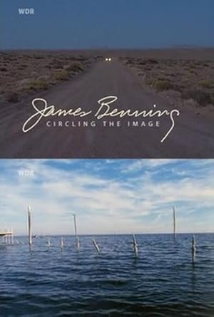 James Benning: Circling the Image