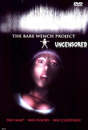 The Bare Wench Project 4: Uncensored