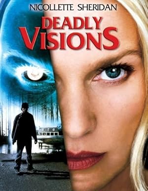 Deadly Visions