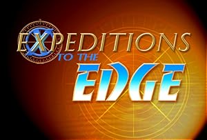 Expeditions to the Edge