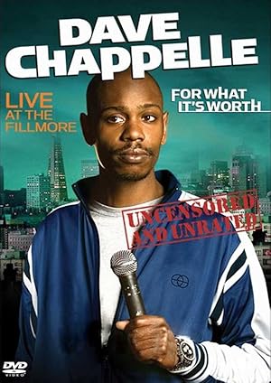 Dave Chappelle: For What It's Worth