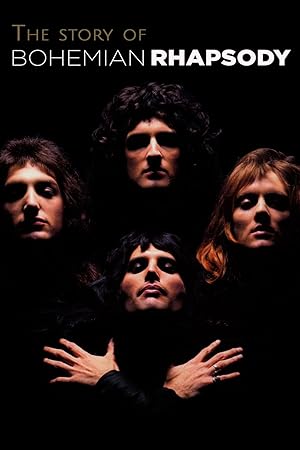 The Story of Bohemian Rhapsody