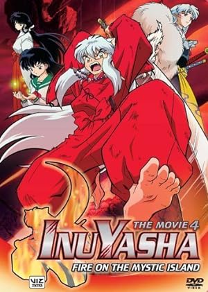 Inuyasha the Movie 4: Fire on the Mystic Island