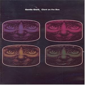 Gentle Giant: Giant On The Box