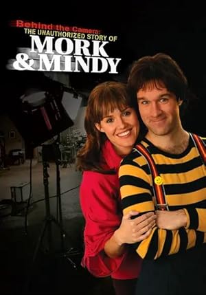 Behind the Camera: The Unauthorized Story of 'Mork & Mindy'