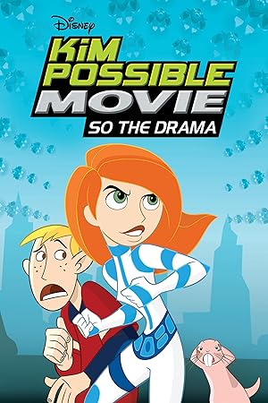 Kim Possible Movie: So the Drama