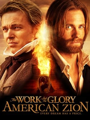 The Work and the Glory II: American Zion